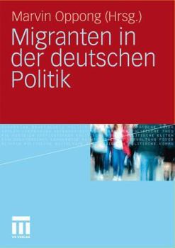 Paperback Migranten in Der Deutschen Politik [German] Book