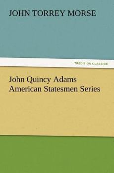 Paperback John Quincy Adams American Statesmen Series Book
