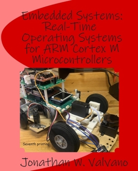 Paperback Embedded Systems: Real-Time Operating Systems for Arm Cortex M Microcontrollers Book