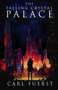Paperback The Falling Crystal Palace Book