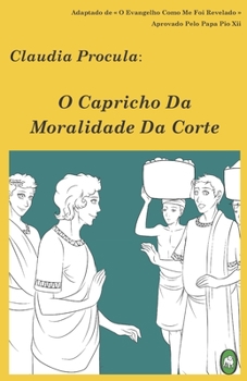 Paperback O Capricho Da Moralidade Da Corte [Portuguese] Book