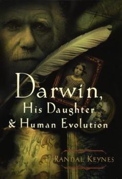 Hardcover Darwin, His Daughter, and Human Evolution Book