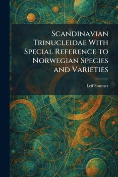 Paperback Scandinavian Trinucleidae With Special Reference to Norwegian Species and Varieties Book