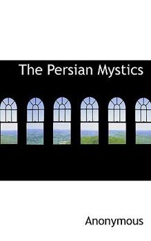 Paperback The Persian Mystics Book