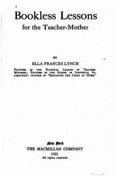 Paperback Bookless lessons for the teacher-mother Book