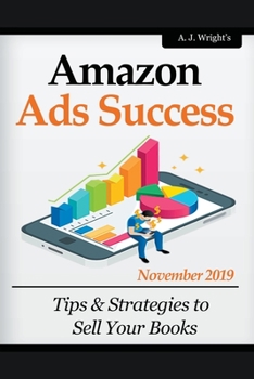 Paperback Amazon Ads Success: Tips & Strategies to Sell Your Books Book