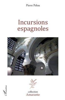 Paperback Incursions espagnoles [French] Book