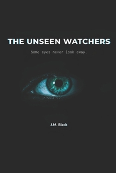 Paperback The Unseen Watchers: A Psychological Thriller Book