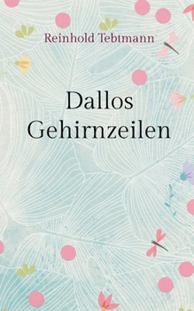 Paperback Dallos Gehirnzeilen [German] Book