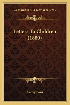 Paperback Letters To Children (1880) Book