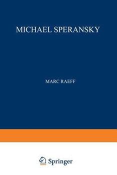 Paperback Michael Speransky: Statesman of Imperial Russia 1772-1839 Book