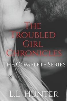 Paperback The Troubled Girl Chronicles: The Complete Series Book