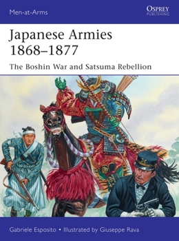 Paperback Japanese Armies 1868-1877: The Boshin War and Satsuma Rebellion Book
