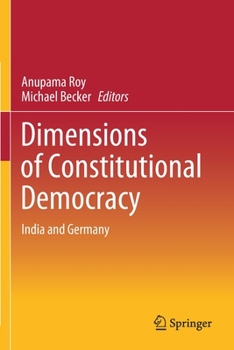 Paperback Dimensions of Constitutional Democracy: India and Germany Book
