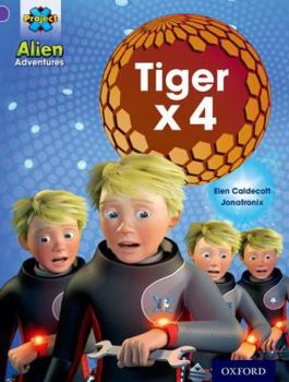 Paperback Project X: Alien Adventures: Purple: Tiger X 4 Book