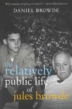 Paperback The Relatively Public Life of Jules Browde Book