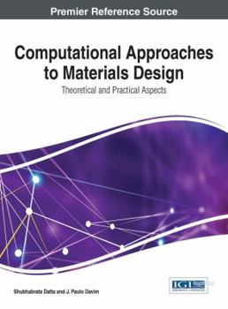 Hardcover Computational Approaches to Materials Design: Theoretical and Practical Aspects Book