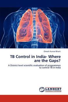 Paperback Tb Control in India- Where Are the Gaps? Book