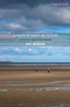 Paperback A Man Is Only as Good... Book