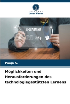Möglichkeiten und Herausforderungen des technologiegestützten Lernens (German Edition)