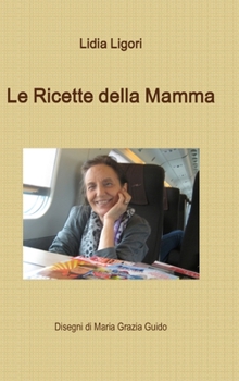 Hardcover Le Ricette della Mamma [Italian] Book