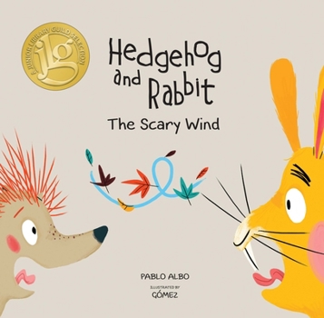 Hardcover Hedgehog and Rabbit: The Scary Wind (Junior Library Guild Selection) Book