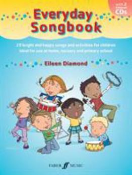 Paperback Everyday Songbook: 29 Bright and Happy Songs and Activities for Children, Book & 2 CDs [With 2 CDs] Book