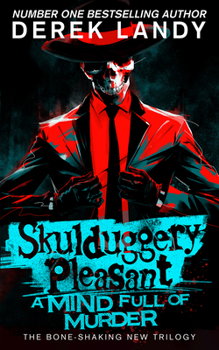 A Mind Full of Murder - Book #16 of the Skulduggery Pleasant