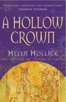 A Hollow Crown: The Story of Emma, Queen of Saxon England - Book #2 of the Saxon