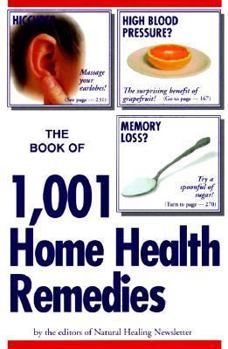 Paperback The Book of 1001 Home Health Remedies Book