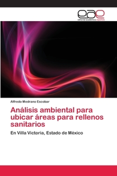 Paperback Análisis ambiental para ubicar áreas para rellenos sanitarios [Spanish] Book