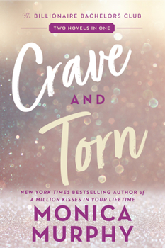 Paperback Crave and Torn: The Billionaire Bachelors Club Book