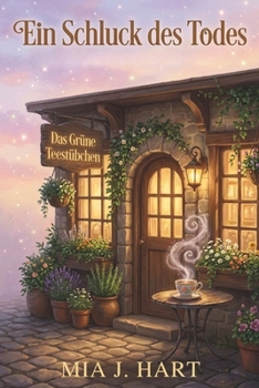 Ein Schluck des Todes: Ein Cosy Krimi mit sapphischer Romanze (Die Rowan-Schwestern) (German Edition)