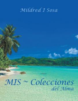 Paperback MIS Colecciones del Alma [Spanish] Book