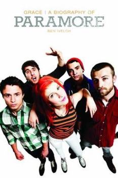 Paperback Paramore: Grace - The Biography Book