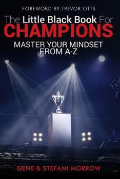 Paperback The Little Black Book for Champions: Master Your Mindset From A to Z Book