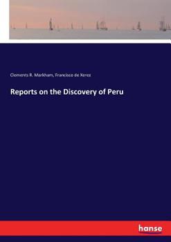 Paperback Reports on the Discovery of Peru Book