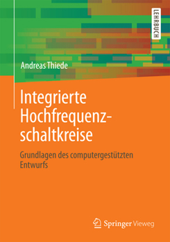Paperback Integrierte Hochfrequenzschaltkreise: Grundlagen Des Computergestützten Entwurfs [German] Book