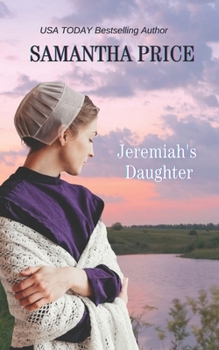 Jeremiah's Daughter - Book #6 of the Amish Misfits