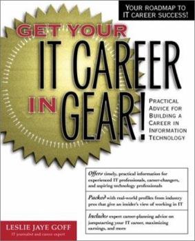 Paperback Get Your IT Career In Gear! Book