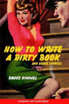 Paperback How to Write a Dirty Book and Other Stories Book