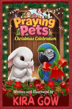 Paperback Praying Pets: Christmas Celebration! Book