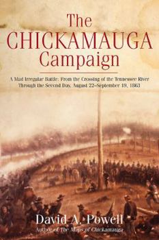 A Mad Irregular Battle - Book #1 of the Chickamauga Campaign