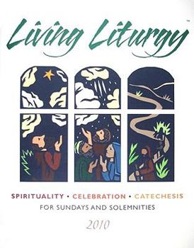 Paperback Living Liturgy: Spirituality, Celebration, and Catechesis for Sundays and Solemntities, Year C Book
