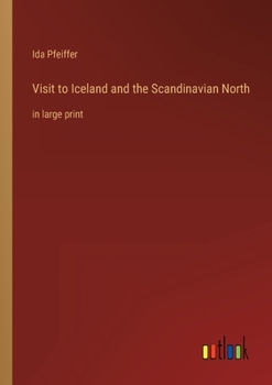 Paperback Visit to Iceland and the Scandinavian North: in large print Book