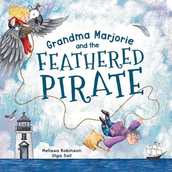 Paperback Grandma Marjorie and the Feathered Pirate Book