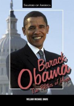 Hardcover Barack Obama: The Politics of Hope Book