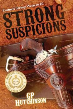 Paperback Strong Suspicions: Emmett Strong Western #2 Book