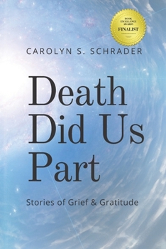 Paperback Death Did Us Part: Stories of Grief and Gratitude Book