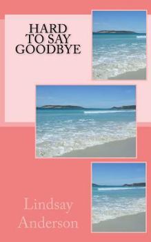 Paperback Hard To Say Goodbye Book